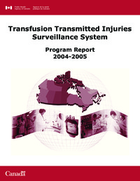 Transfusion transmitted injuries surveillance system : project progress report, 2004-2005