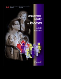 Employment equity for women-- still matters