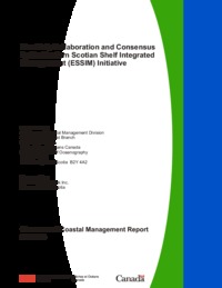 Conflict, collaboration and consensus in the Eastern Scotian Shelf Integrated Management             (ESSM) Initiative