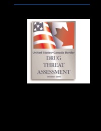 United States-Canada border drug threat assessment