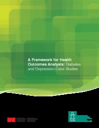 A framework for health outcomes analysis : diabetes and depression case studies