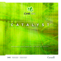 Catalyst : research accelerating the way to health