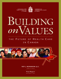 Building on values : the future of health care in Canada