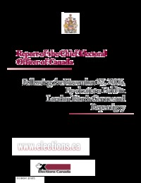 Report of the Chief Electoral Officer of Canada following the November 27, 2006 by-elections in London North Centre and Repentigny