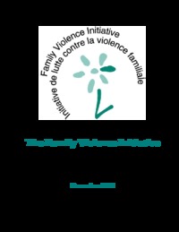 The Family Violence Initiative : year five report