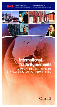 International trade agreements : a pocket guide for Canadian municipalities
