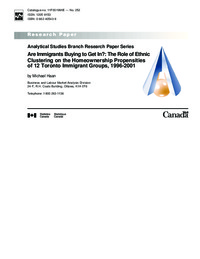 Are immigrants buying to get in? : The role of ethnic clustering on the homeownership propensities of 12 Toronto immigrant groups, 1996-2001
