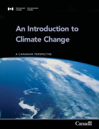An introduction to climate change : a Canadian perspective