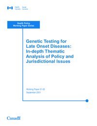 Genetic testing for late onset diseases : in-depth thematic analysis of policy and jurisdictional issues
