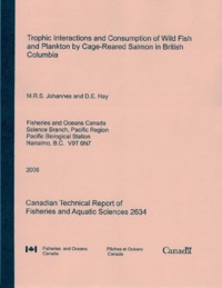 Trophic interactions and consumption of wild fish and plankton by cage-reared Salmon in British Columbia