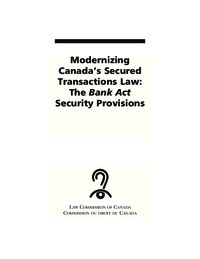 Modernizing Canada's secured transactions law : the Bank Act security provisions
