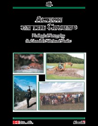 Action on the ground : ecological integrity in Canada's national parks = Agir sur le terrain : l'intégrité écologique dans les parcs nationaux du Canada