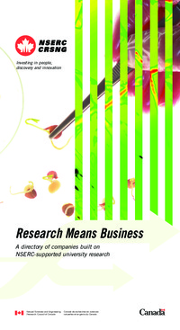 Research means business : a directory of companies built on NSERC-supported university research