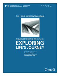 The Public Service in transition. Moving beyond the workplace : exploring life's journey