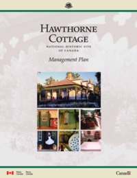 Hawthorne Cottage National Historic Site of Canada : management plan