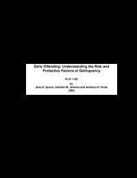 Early offending : understanding the risk and protective factors of delinquency