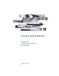 Vision and balance : report of the Canada Transportation Act Review Panel