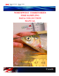 Northwest Territories fish sampling data collection manual