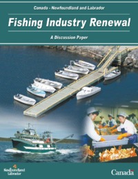 Canada-Newfoundland and Labrador fishing industry renewal initiative : discussion             paper