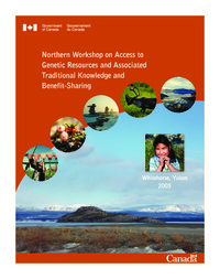 Northern Workshop on Access to Genetic Resources and Associated Traditional Knowledge             and Benefit-sharing