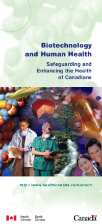 Biotechnology and human health : safeguarding and enhancing the health of Canadians