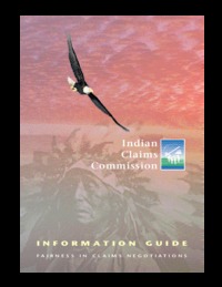 Indian Claims Commission information guide : fairness in claims negotiations