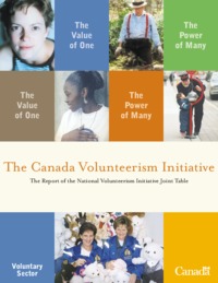 The Canada Volunteerism Initiative : the report of the National Volunteerism Initiative Joint Table