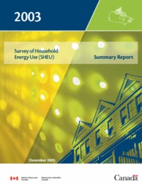 2003 survey of household energy use (SHEU) : summary report