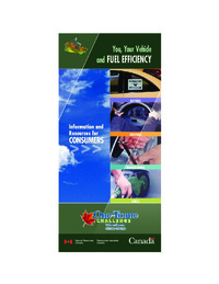 You, your vehicle and fuel efficiency : information and resources for consumers
