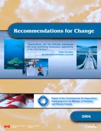 Recommendations for change : report of the Commissioner for Aquaculture Development to the Minister of Fisheries and Oceans Canada