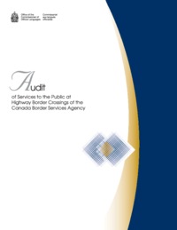 Audit of services to the public at highway border crossings of the Canada Border Services Agency