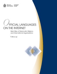 Official languages on the Internet : Web sites of diplomatic missions and international organizations : follow-up